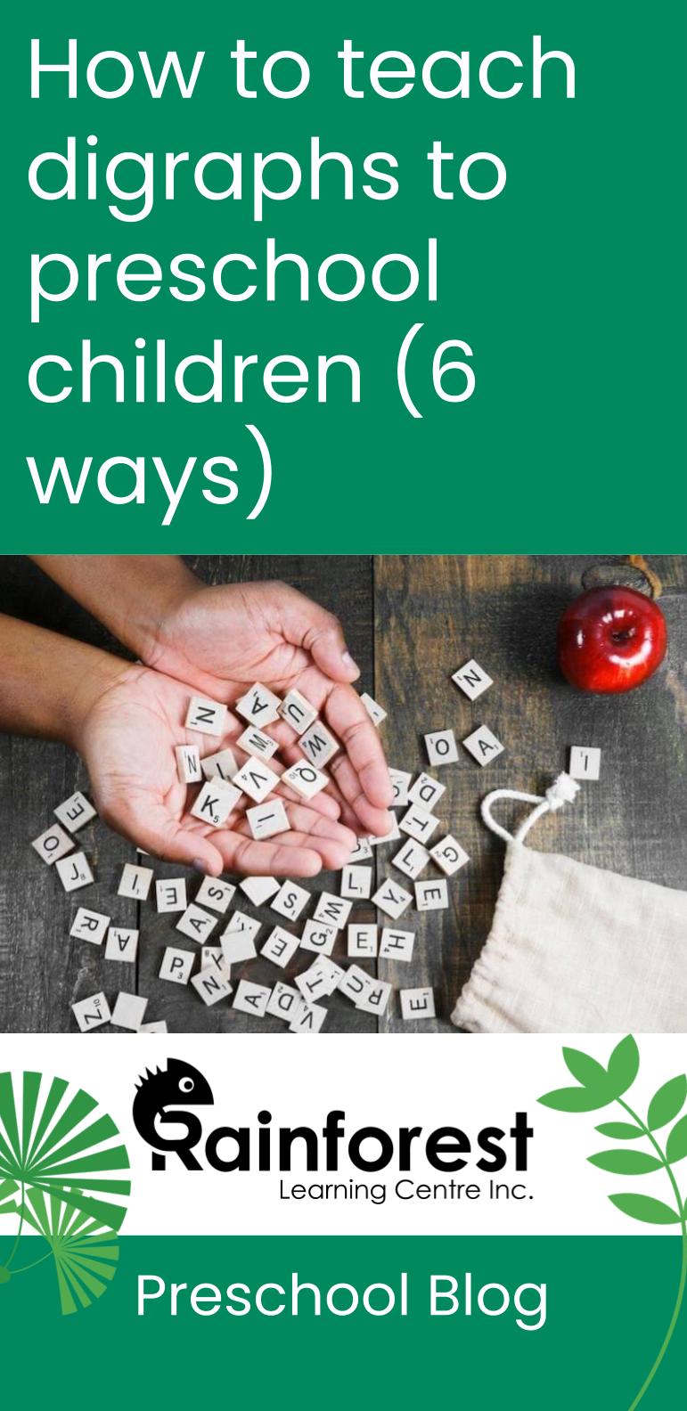 how to teach digraphs to preschool children in 6 ways - blog pinterest image